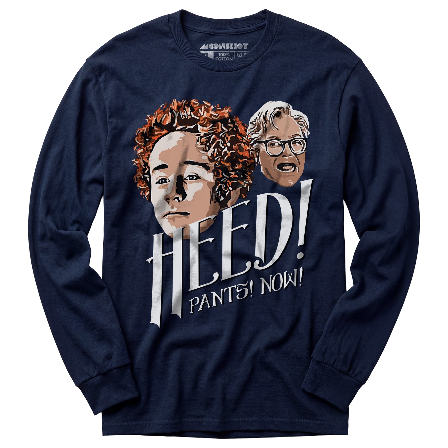 Heed! Pants! Now! - Long Sleeve T-Shirt