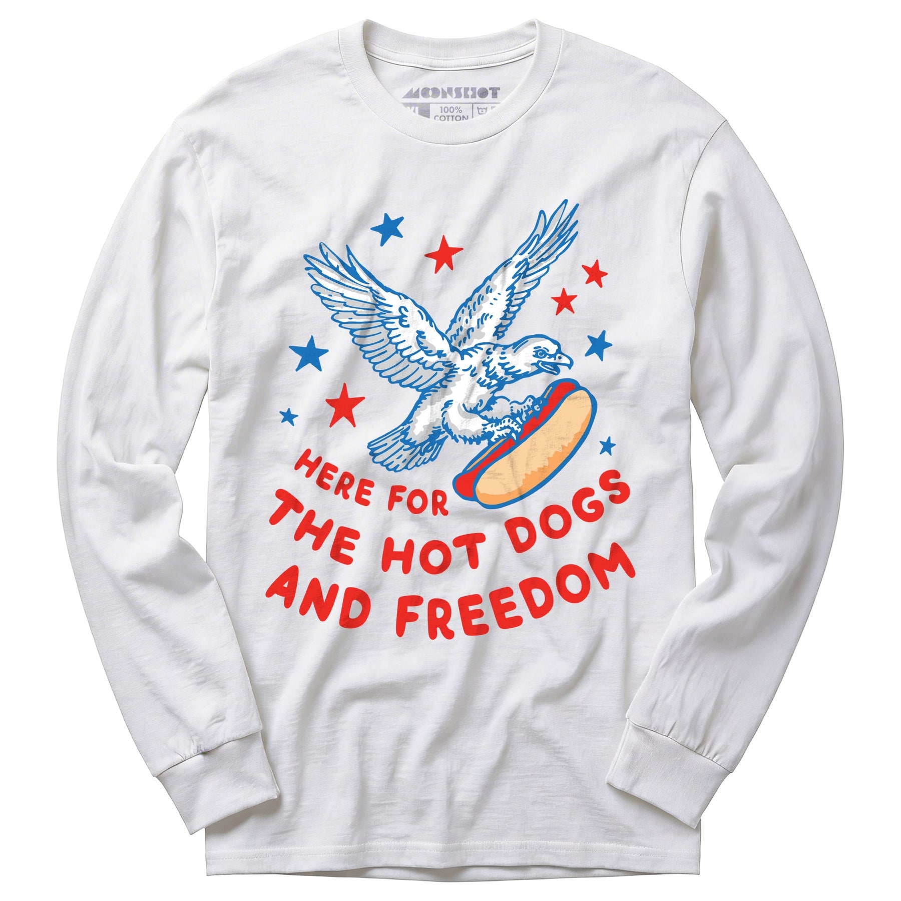 Here For The Hot Dogs and Freedom - Long Sleeve T-Shirt