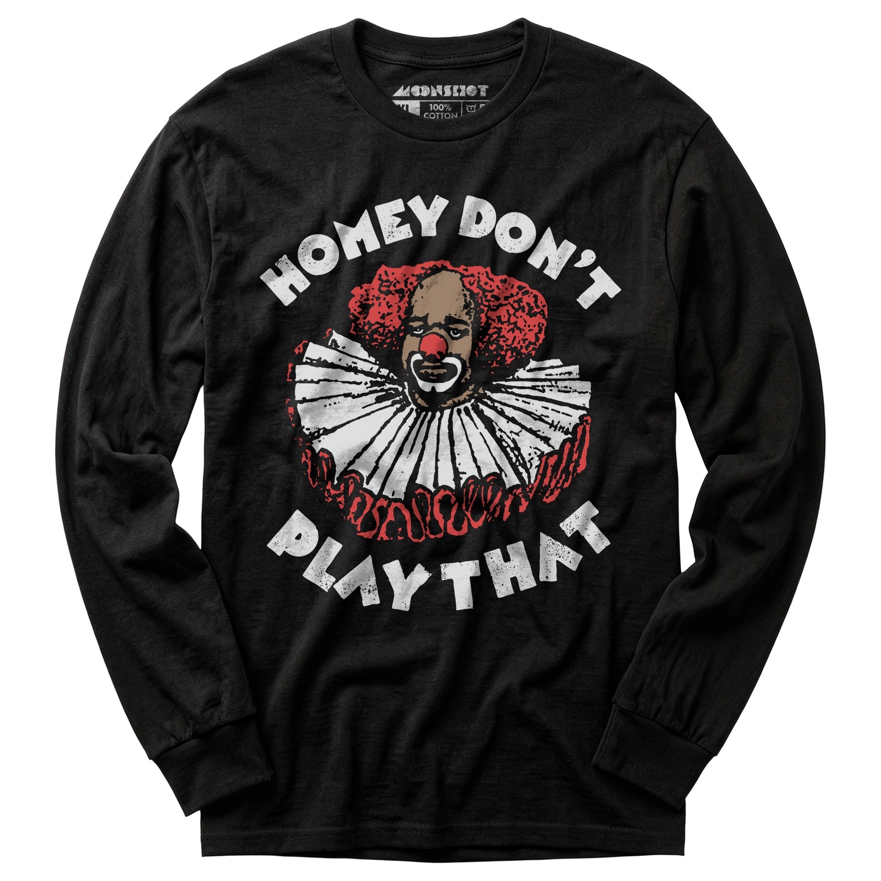 Homey Don't Play That - Long Sleeve T-Shirt