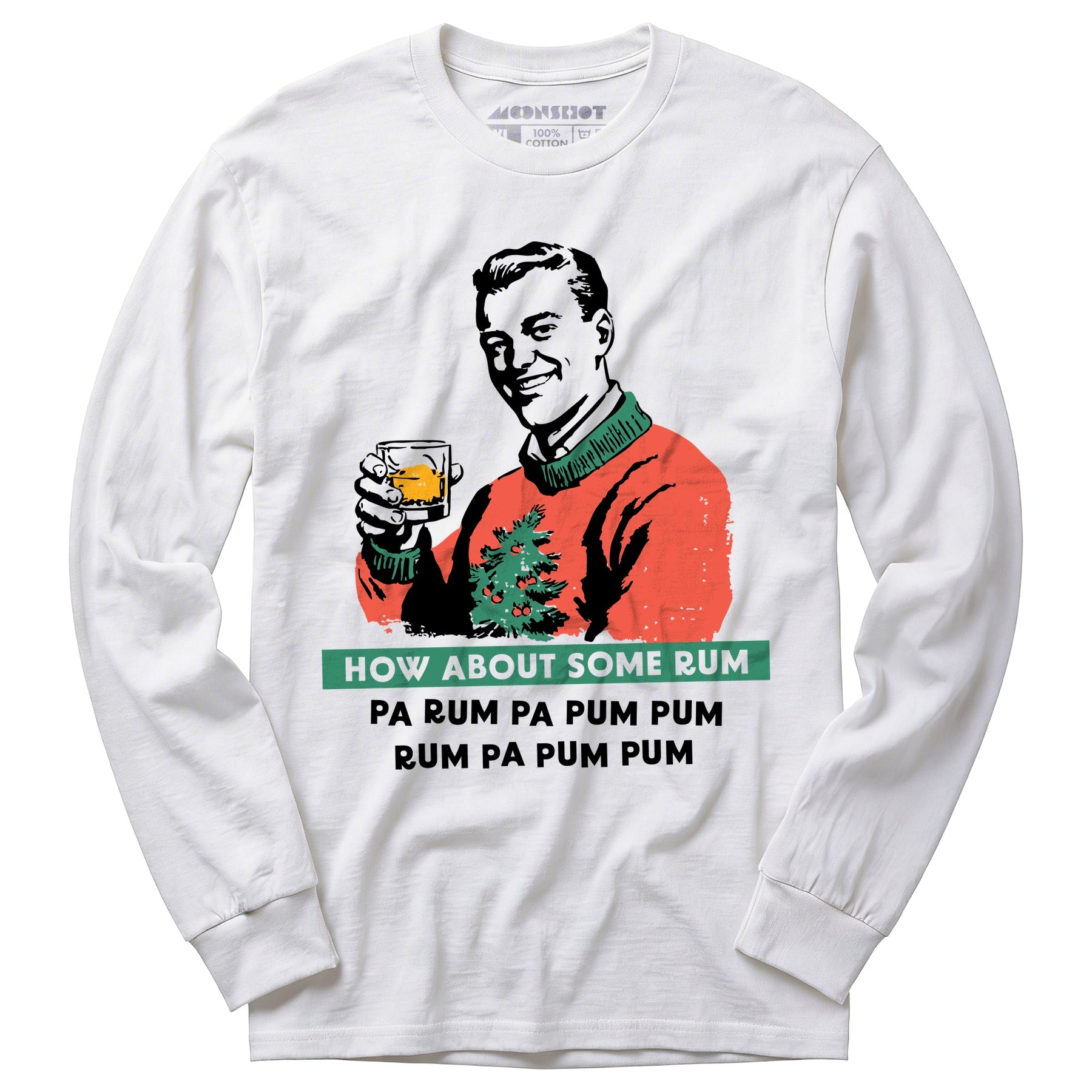 How About Some Rum Pa Rum Pa Pum Pum - Long Sleeve T-Shirt