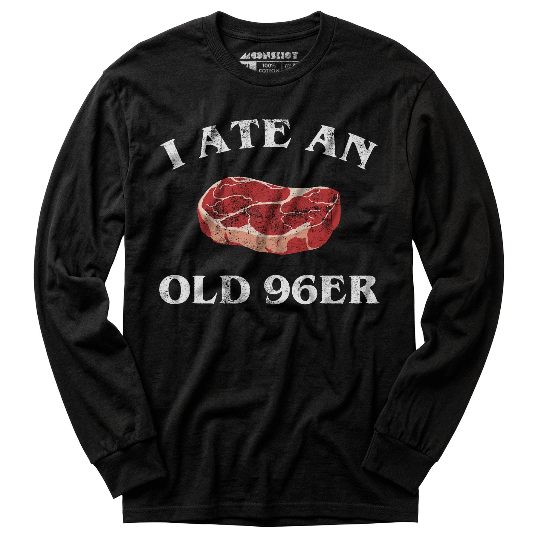 I Ate An Old 96er - Long Sleeve T-Shirt