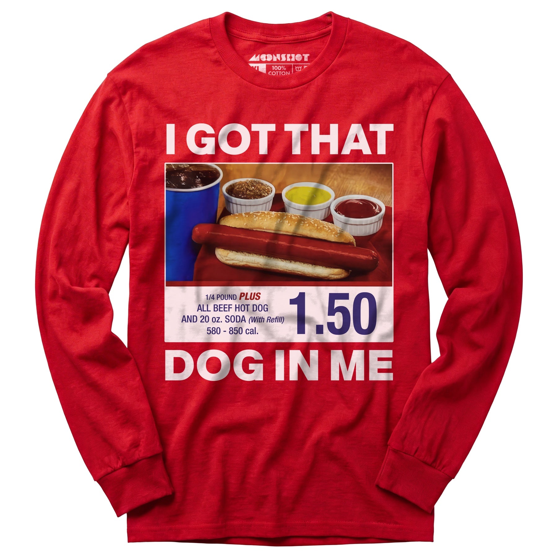 I Got That Dog in Me v2 - Long Sleeve T-Shirt