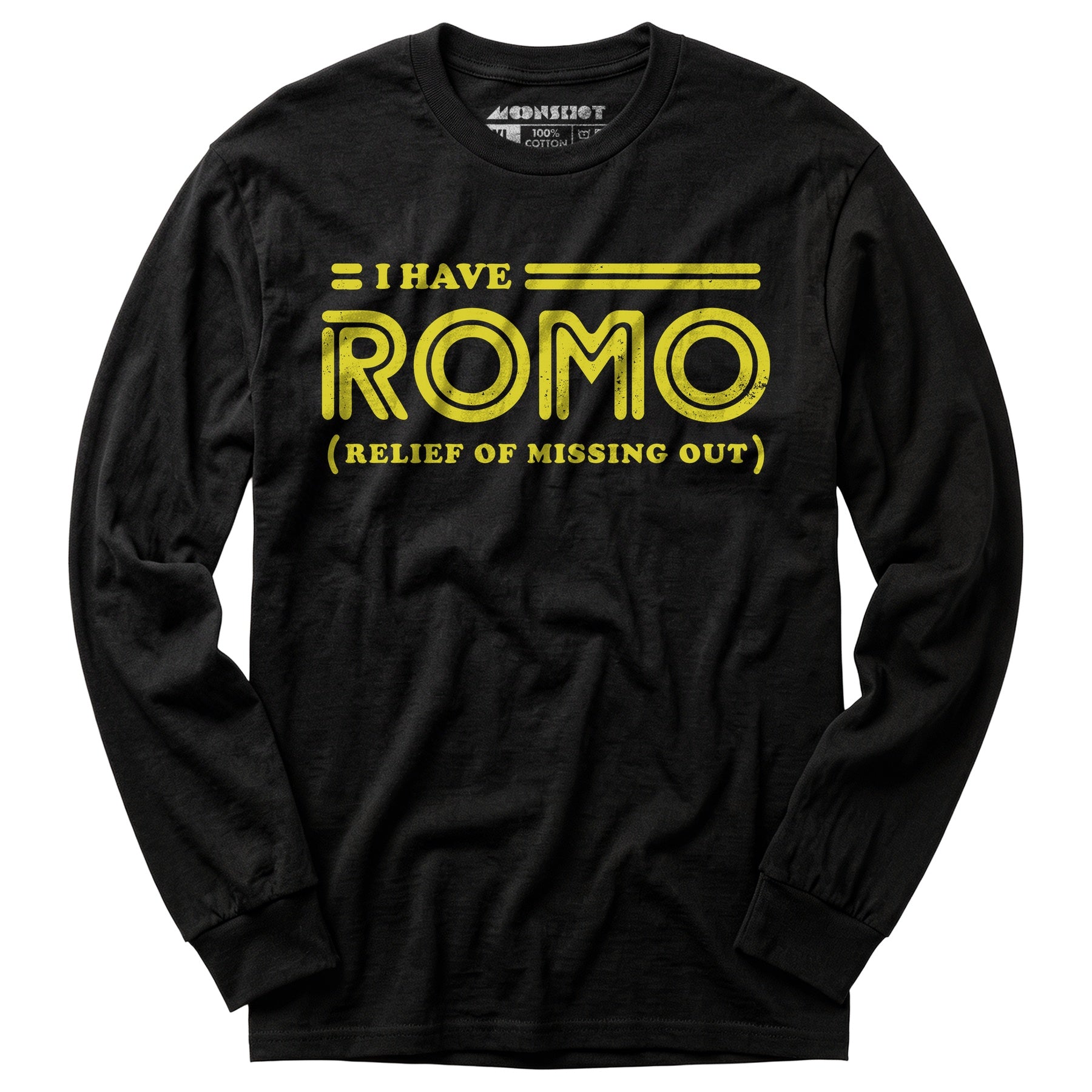 I Have Romo - Long Sleeve T-Shirt
