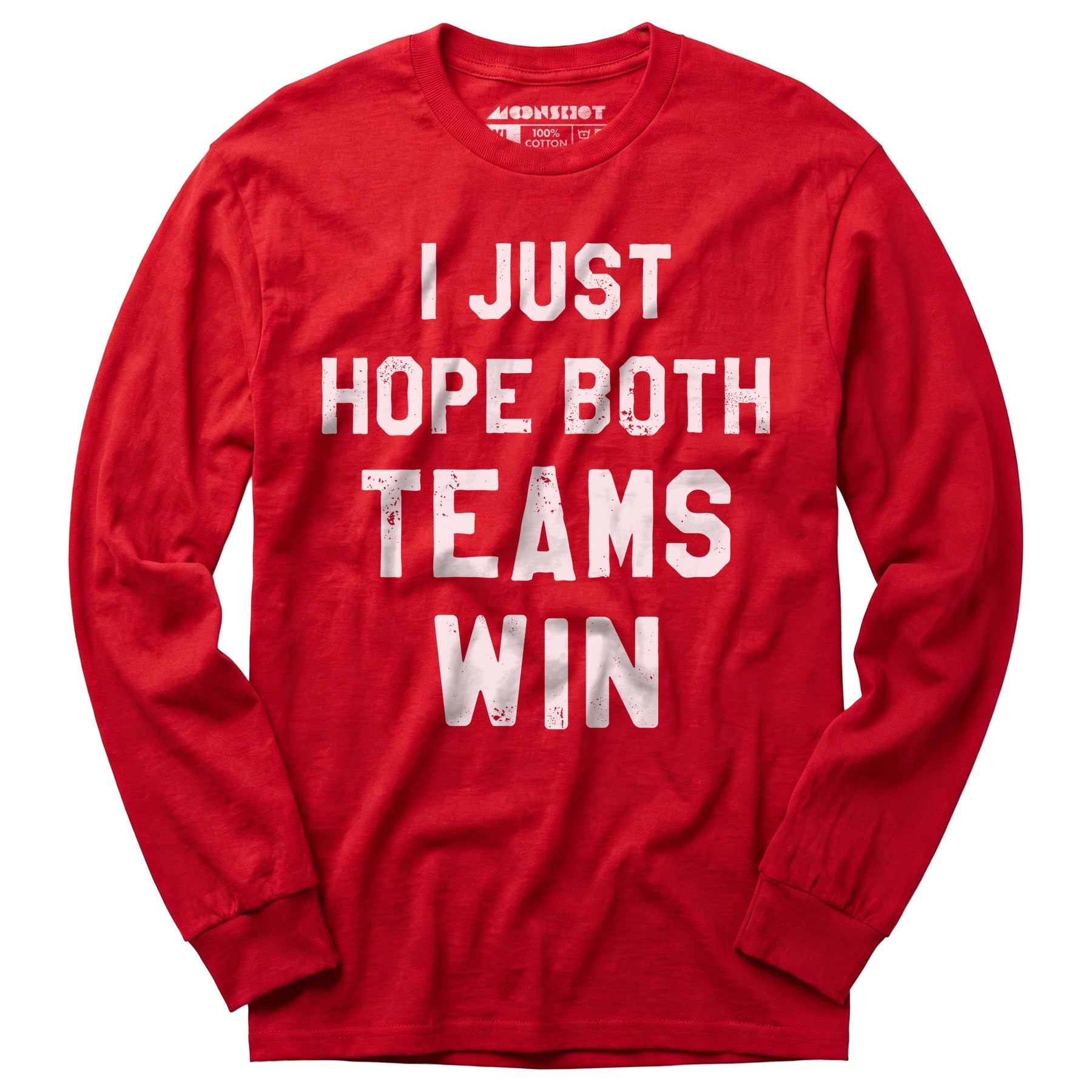 I Just Hope Both Teams Win - Long Sleeve T-Shirt