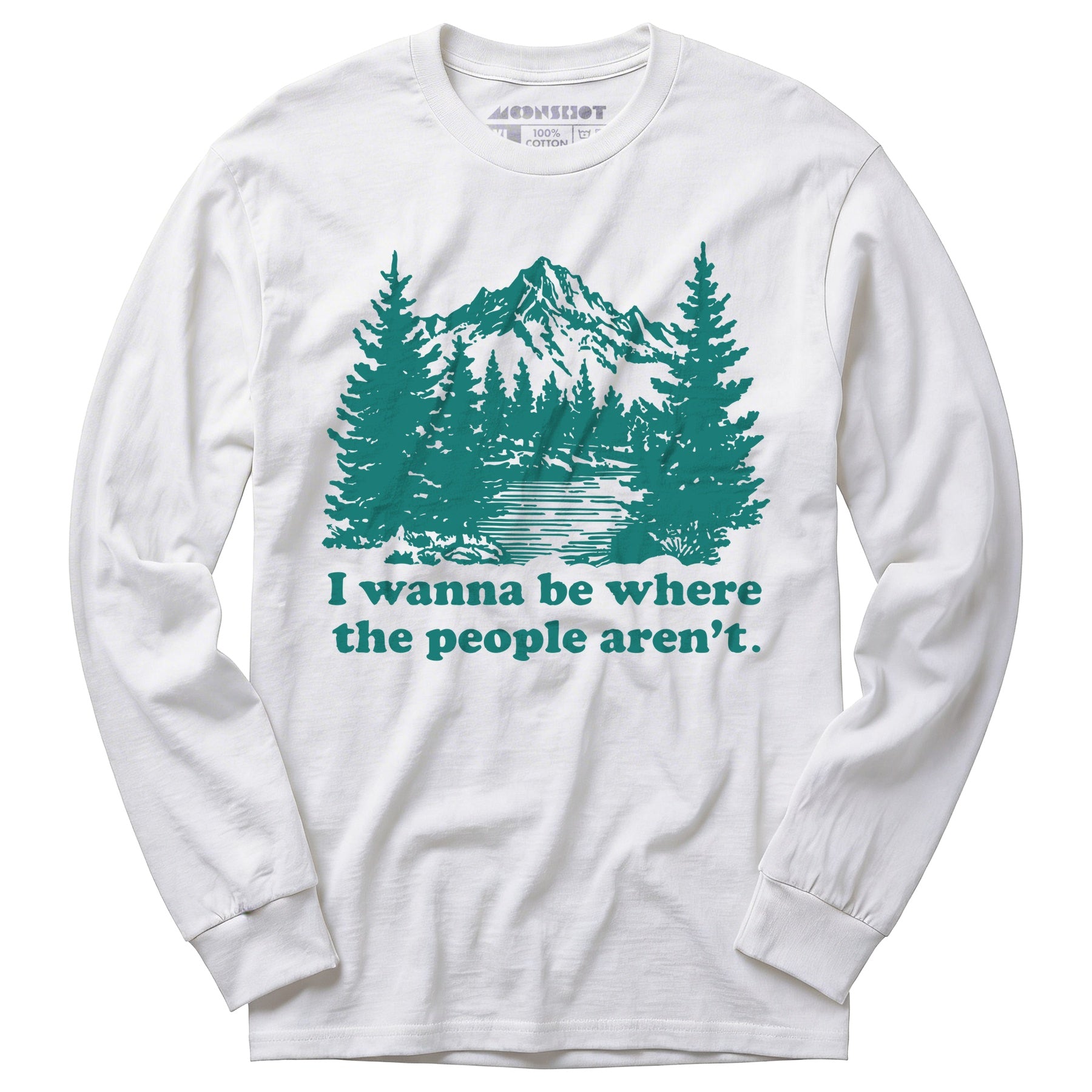 I Wanna Be Where the People Aren't - Long Sleeve T-Shirt