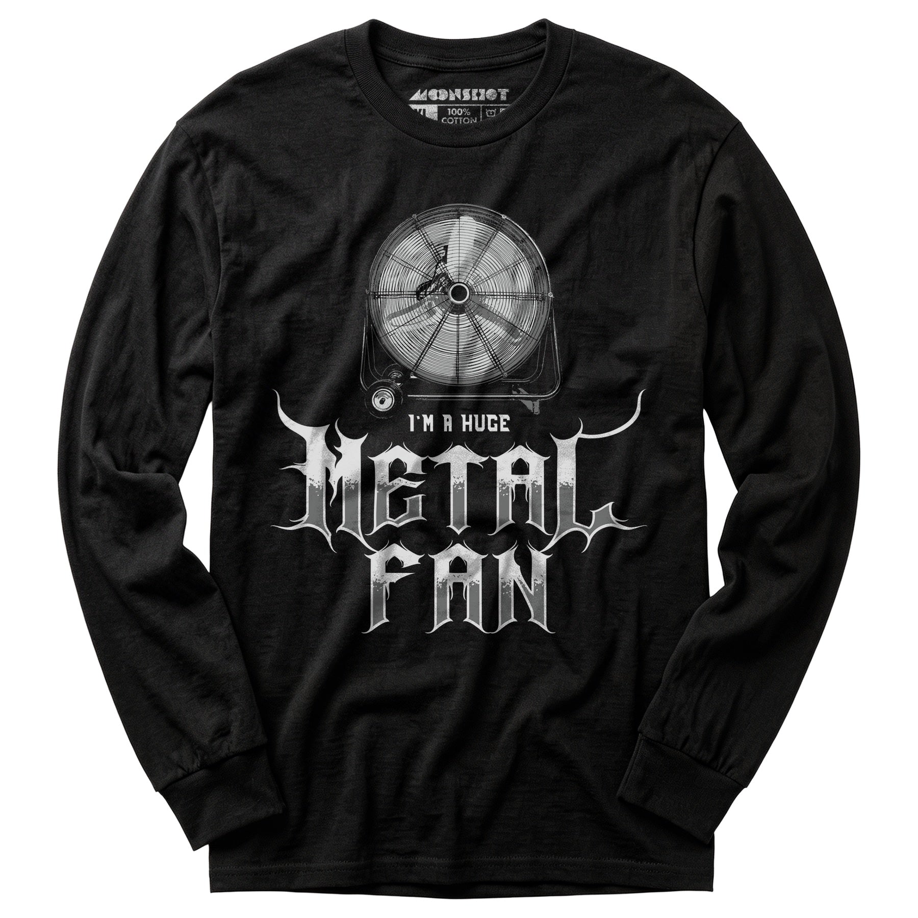 I'm a Huge Metal Fan - Long Sleeve T-Shirt