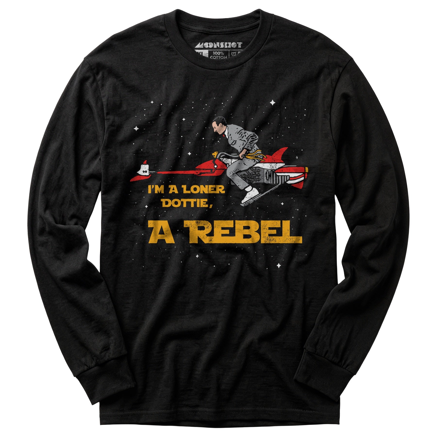 I'm a Loner Dottie, a Rebel - Long Sleeve T-Shirt