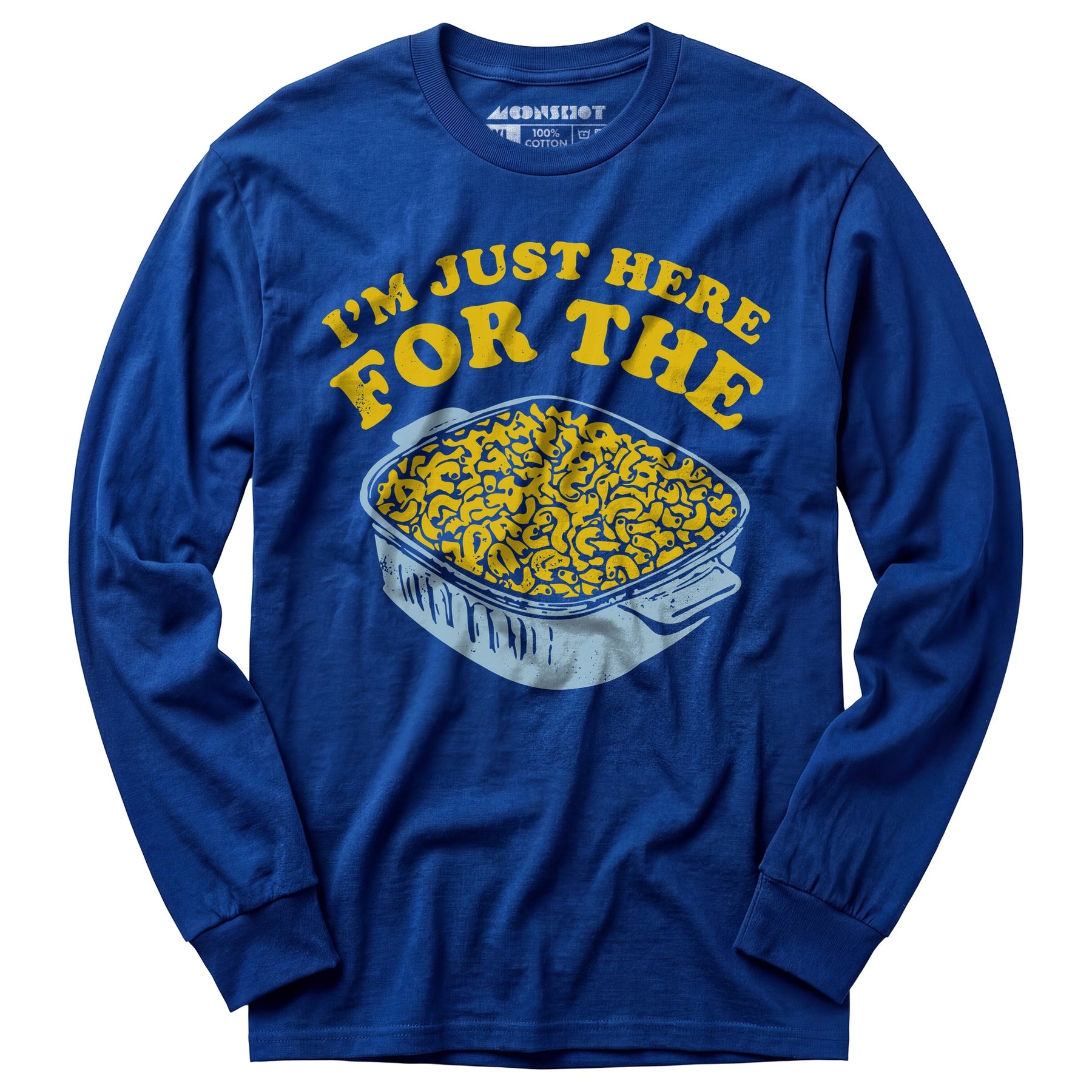 I'm Just Here for the Mac and Cheese - Long Sleeve T-Shirt