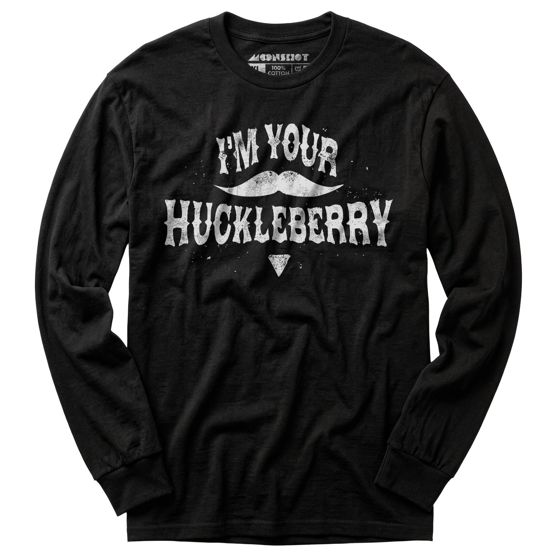 I'm Your Huckleberry - Long Sleeve T-Shirt