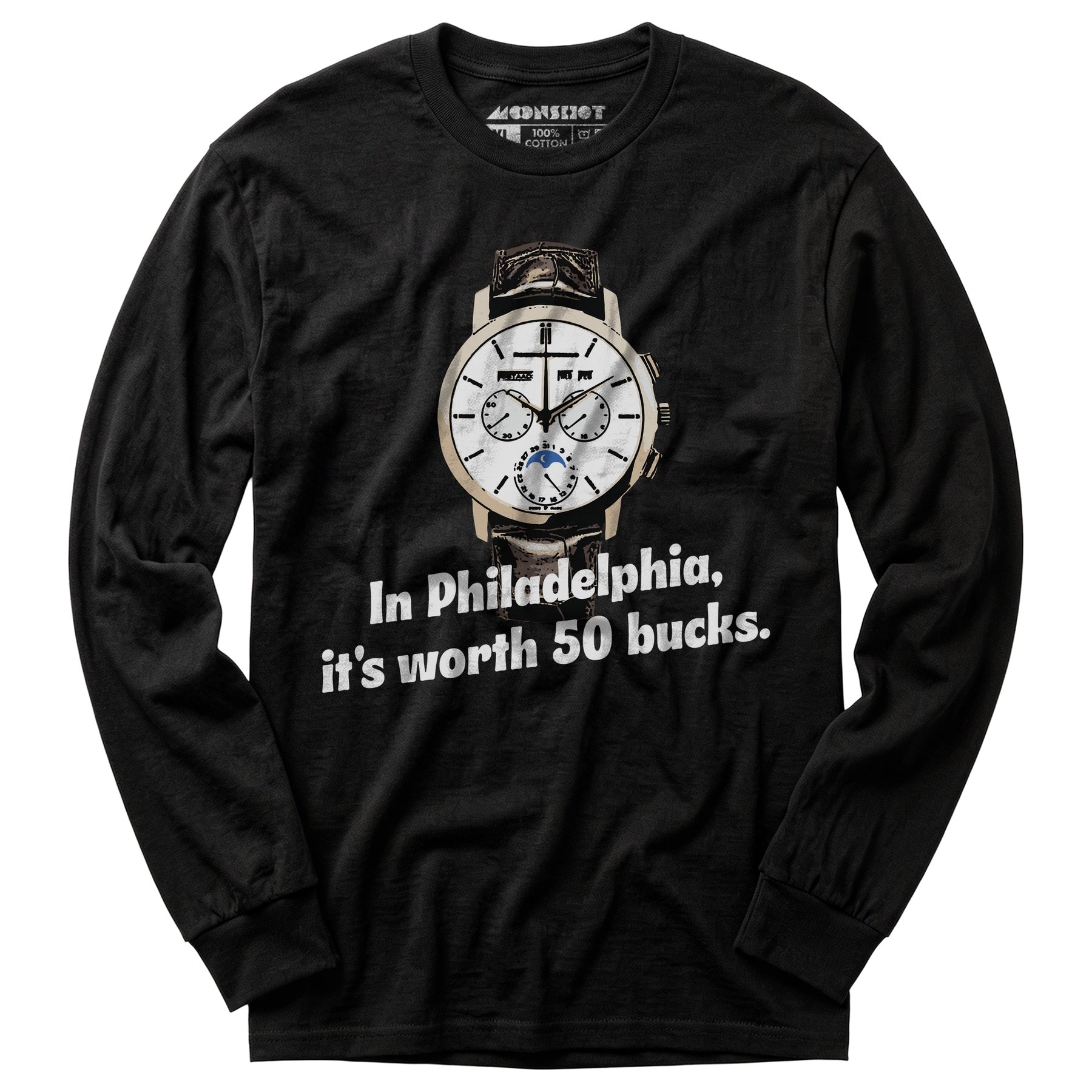 In Philadelphia It's Worth 50 Bucks - Long Sleeve T-Shirt