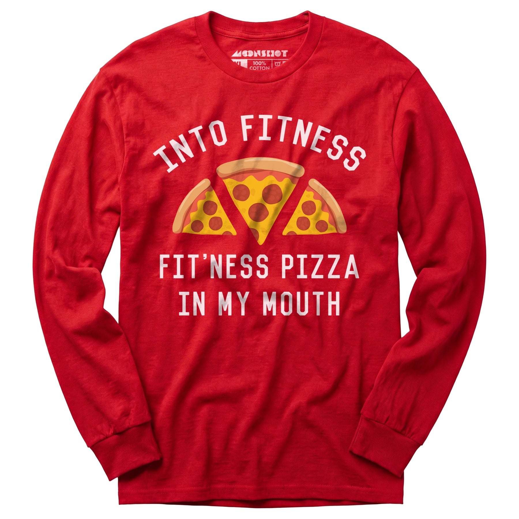Into Fitness, Fitness Pizza in My Mouth - Long Sleeve T-Shirt