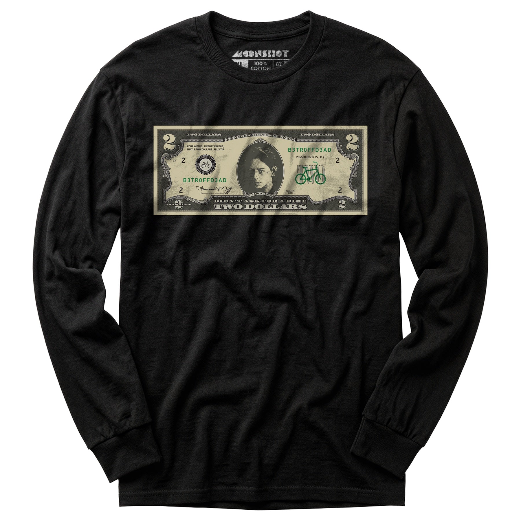 Johnny Two Dollar Bill Parody - Better Off Dead - Long Sleeve T-Shirt