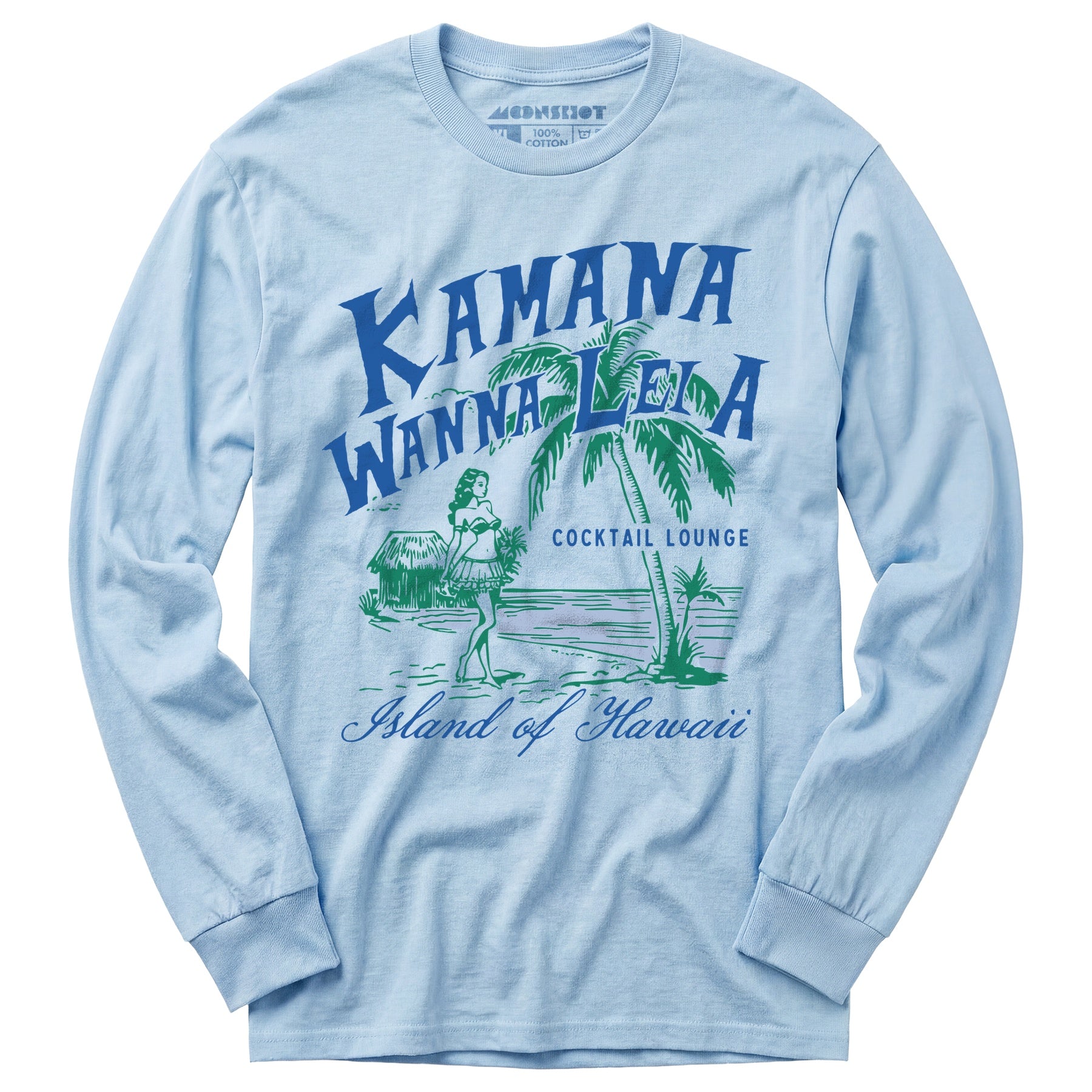 Kamana Wanna Lei A Cocktail Lounge - Long Sleeve T-Shirt