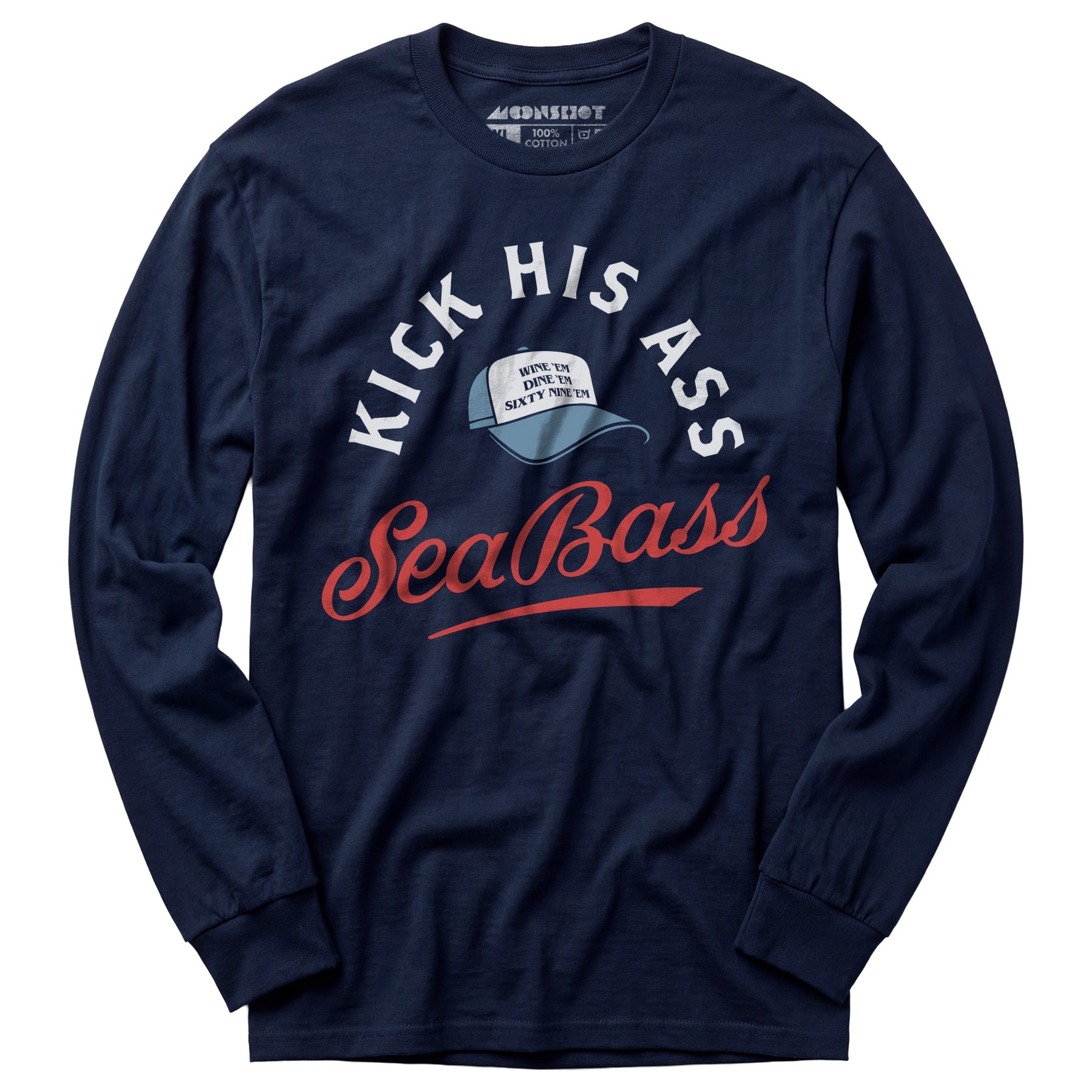 Kick His Ass Sea Bass - Long Sleeve T-Shirt