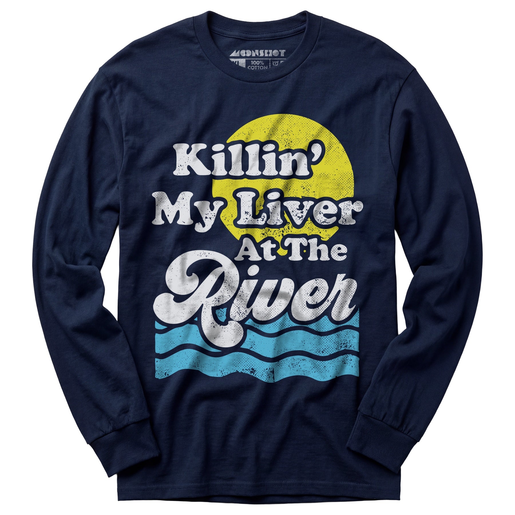 Killin' My Liver At The River - Long Sleeve T-Shirt
