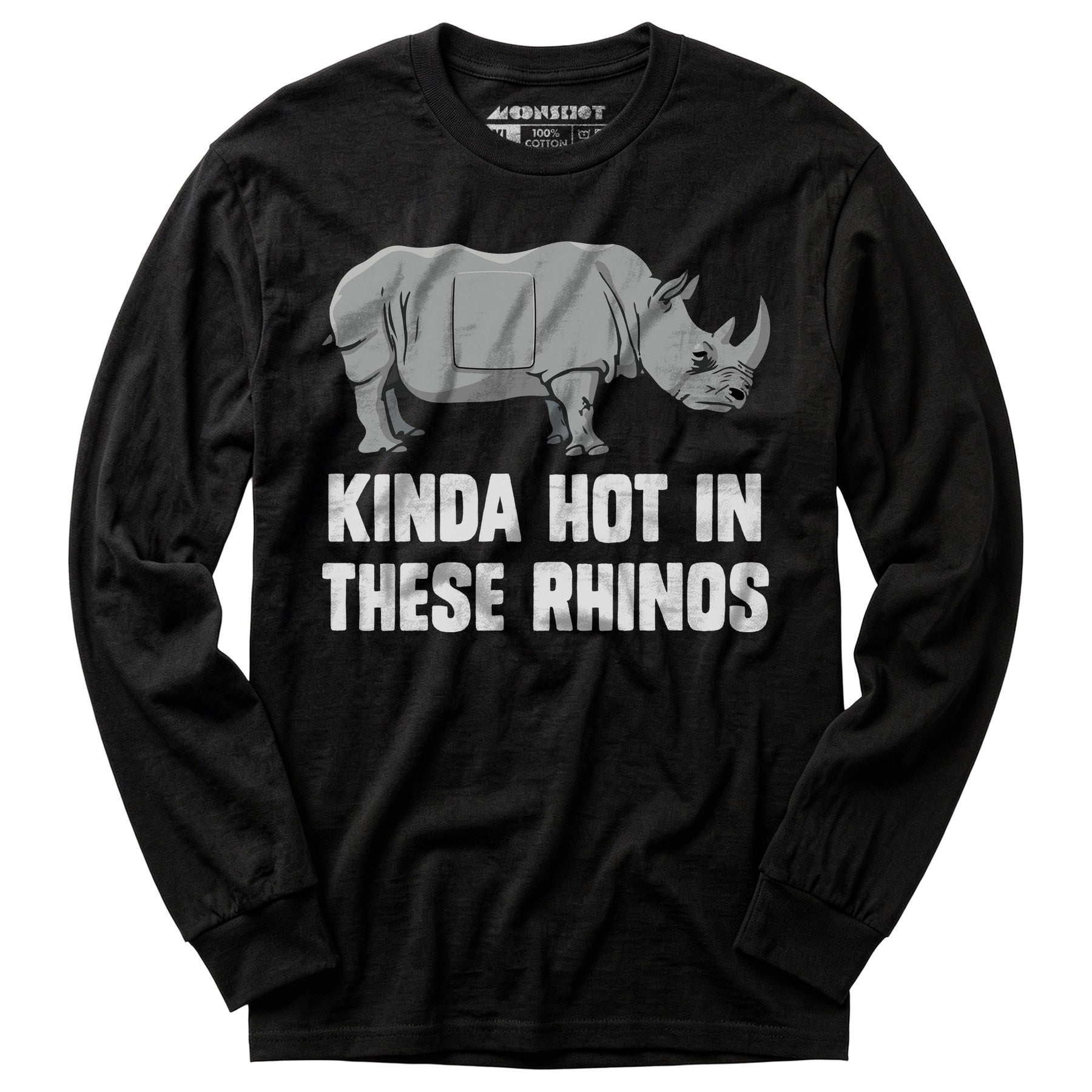 Kinda Hot in These Rhinos - Long Sleeve T-Shirt