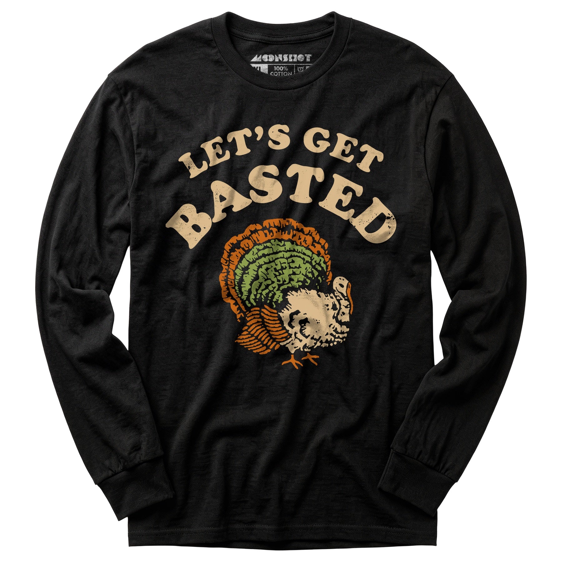 Let's Get Basted - Long Sleeve T-Shirt