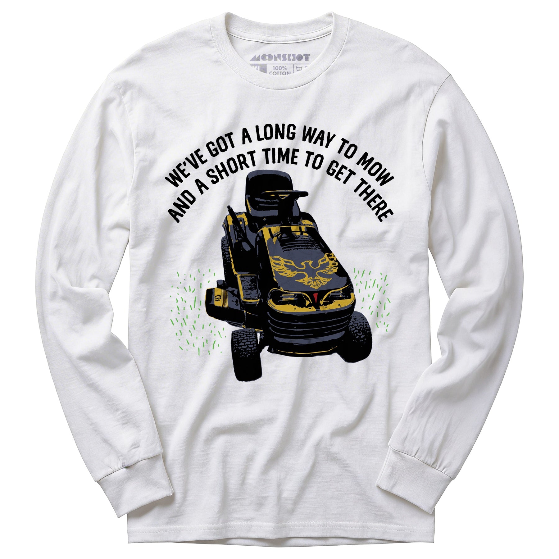 Long Way To Mow - Long Sleeve T-Shirt