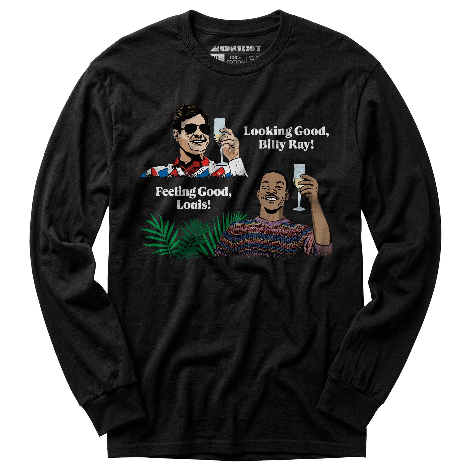 Looking Good, Billy Ray! Feeling Good, Louis! - Long Sleeve T-Shirt