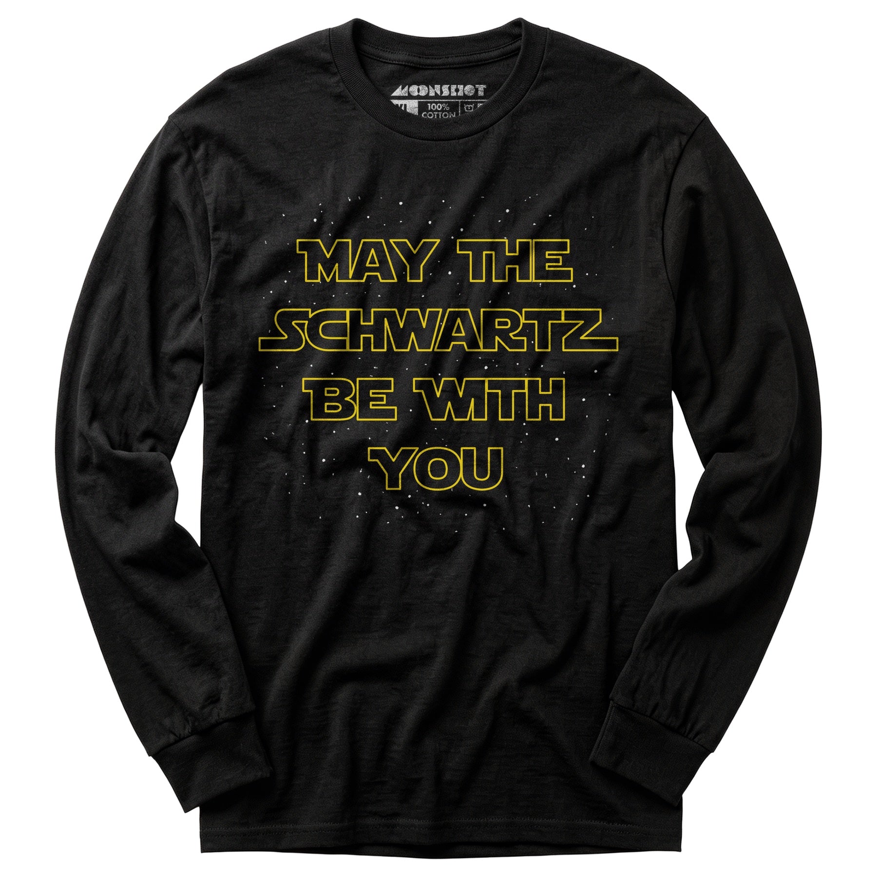 May The Schwartz Be With You - Long Sleeve T-Shirt
