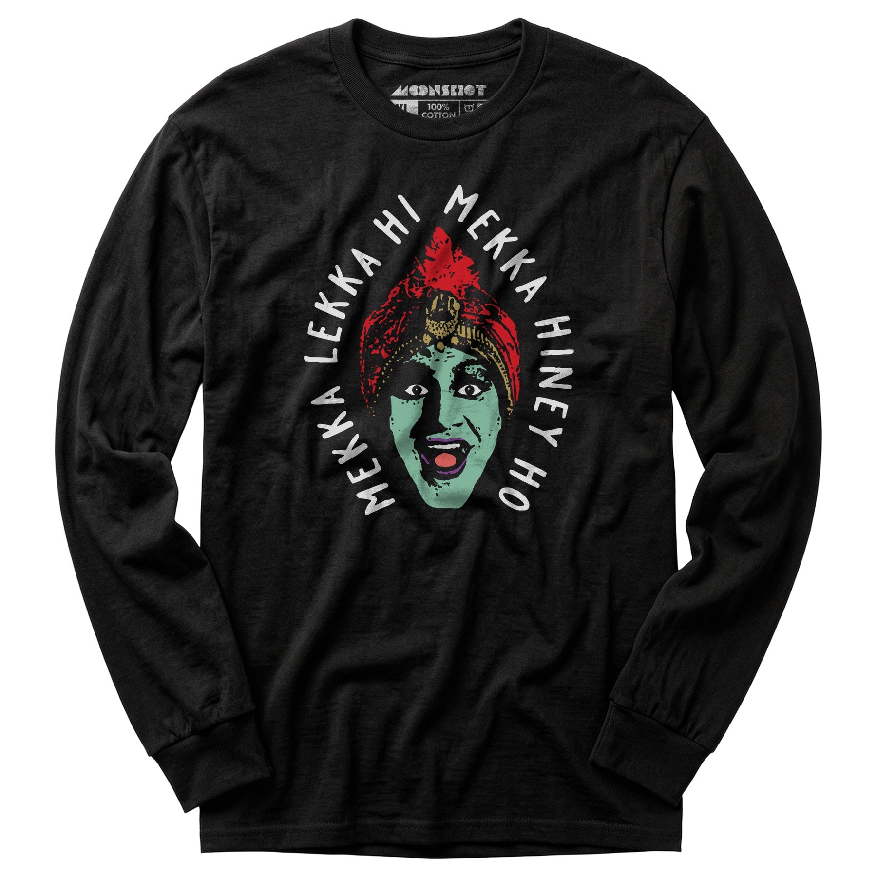 Mekka Lekka Hi Mekka Hiney Ho - Long Sleeve T-Shirt