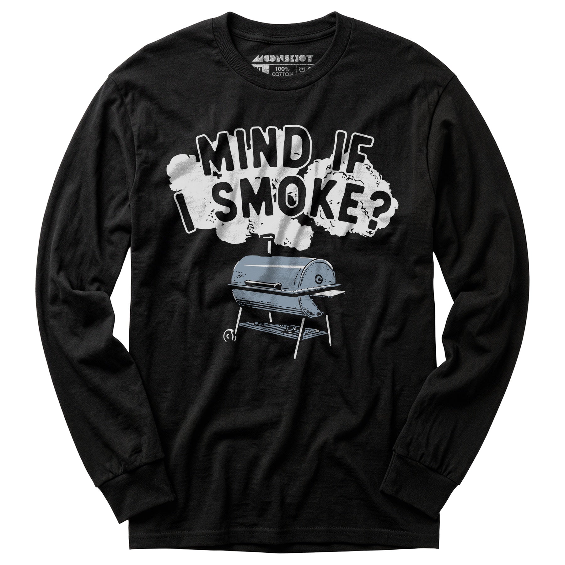 Mind If I Smoke? - Long Sleeve T-Shirt