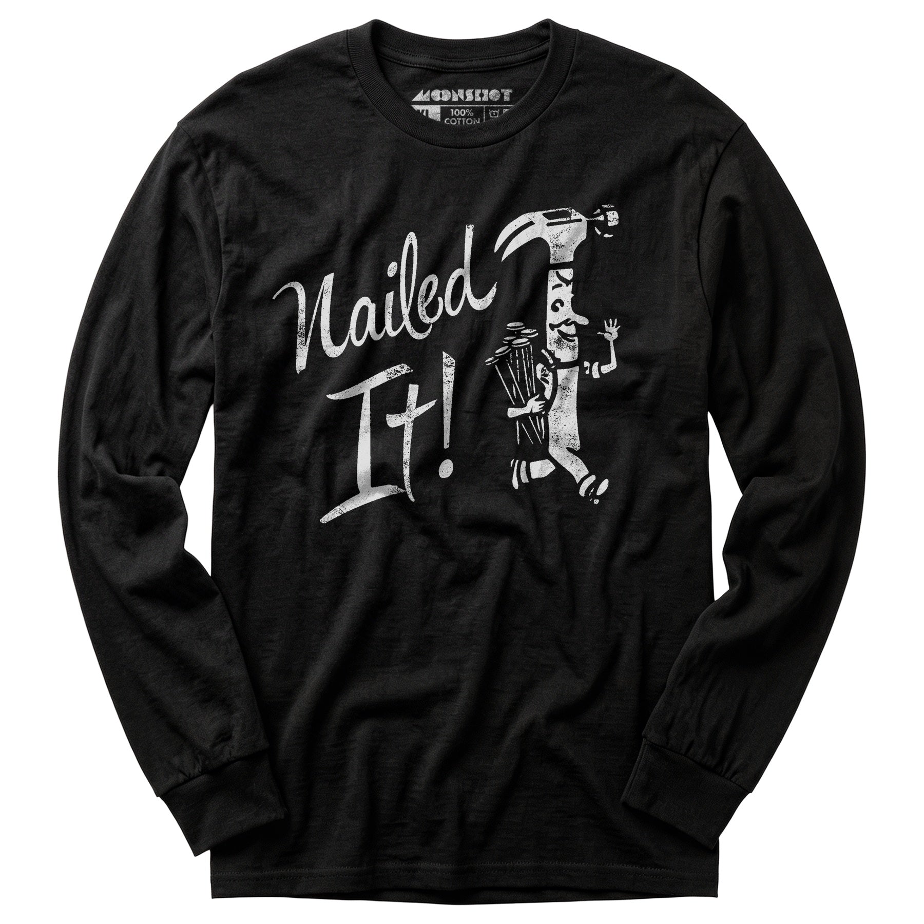 Nailed It! - Long Sleeve T-Shirt