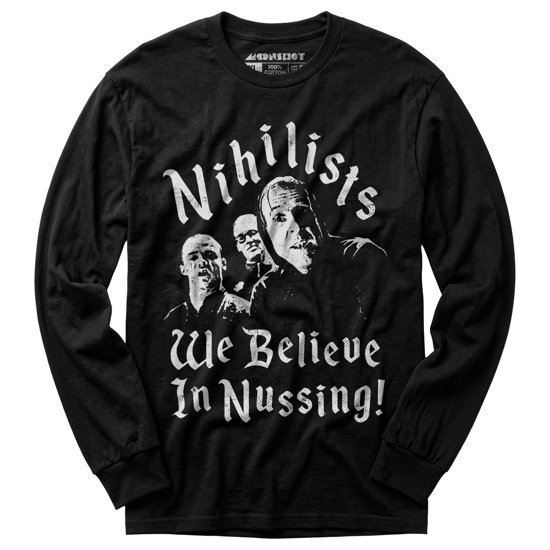 Nihilists - We Believe in Nussing - Long Sleeve T-Shirt