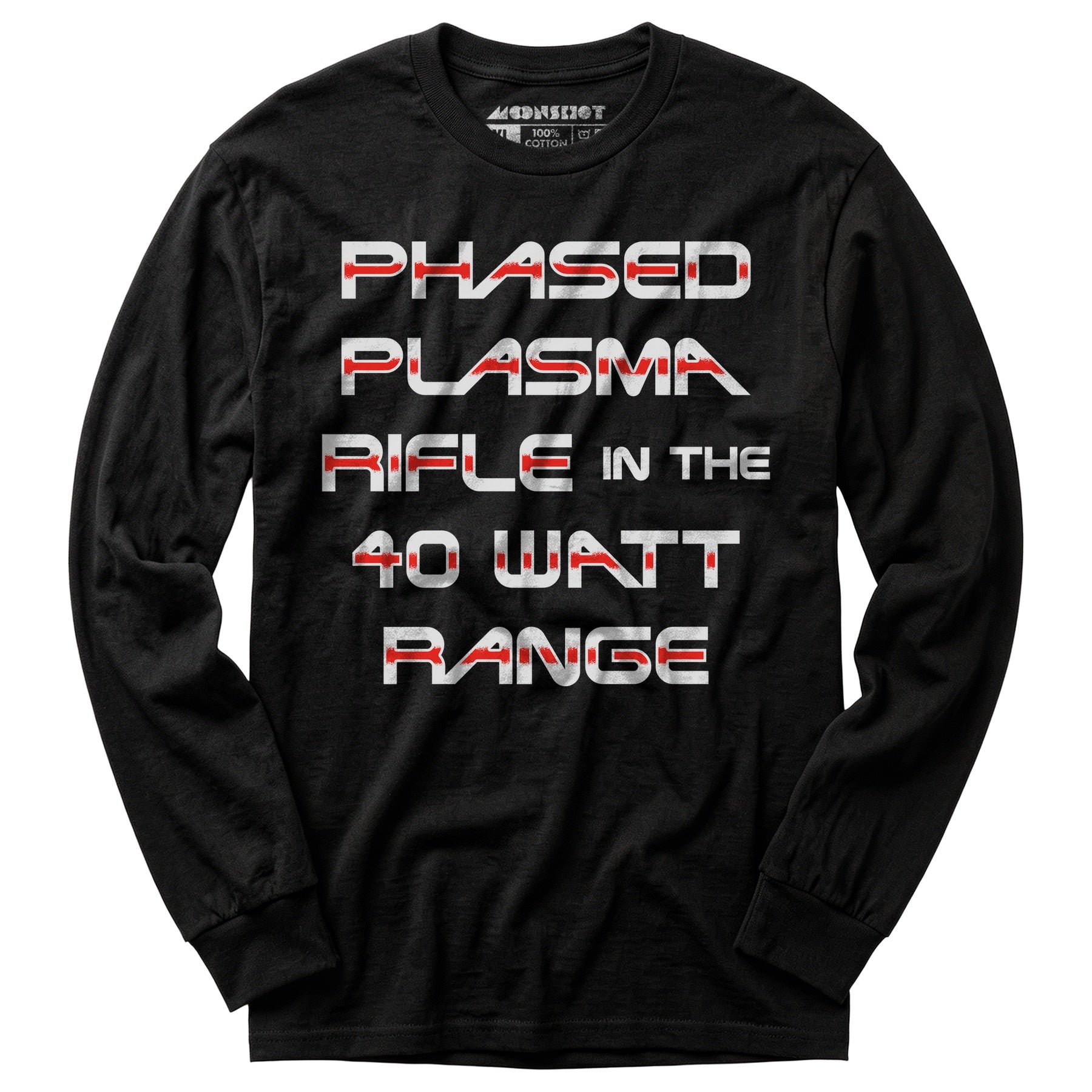 Phased Plasma Rifle in the 40 Watt Range - Long Sleeve T-Shirt