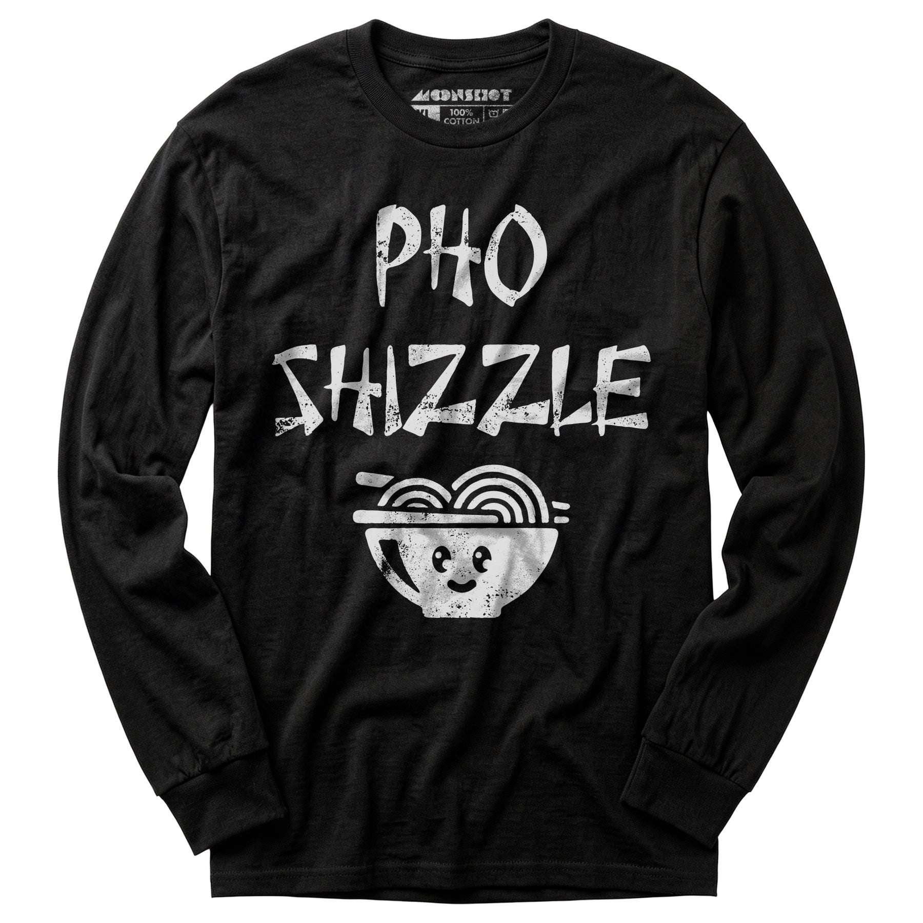 Pho Shizzle - Long Sleeve T-Shirt