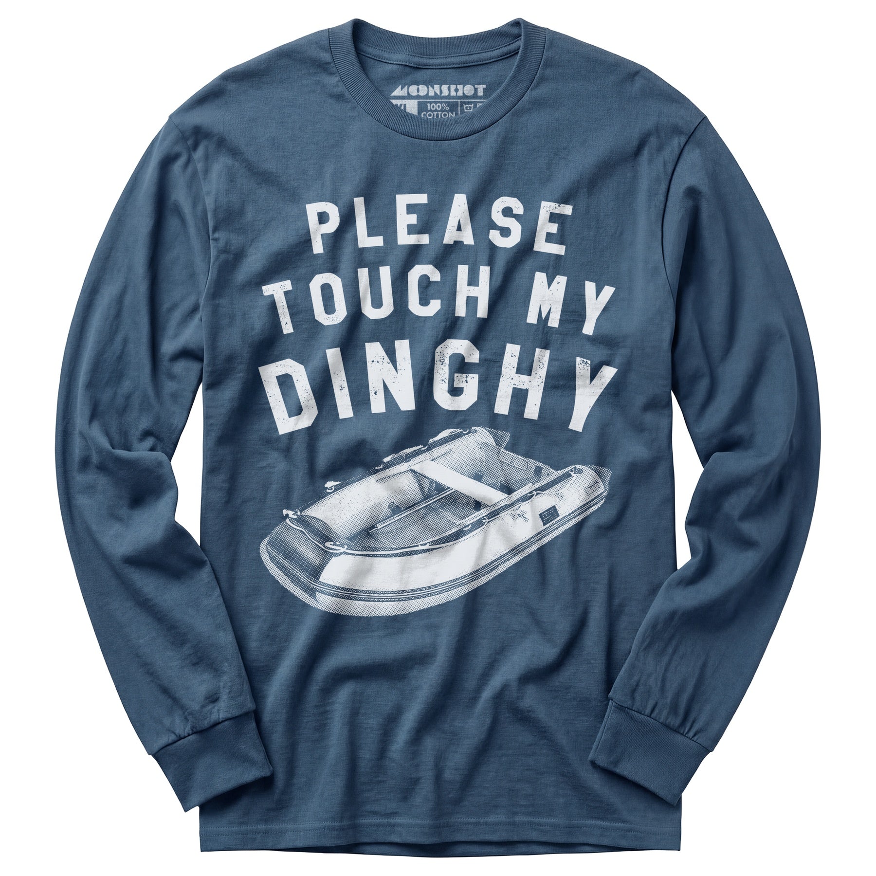 Please Touch My Dinghy - Long Sleeve T-Shirt