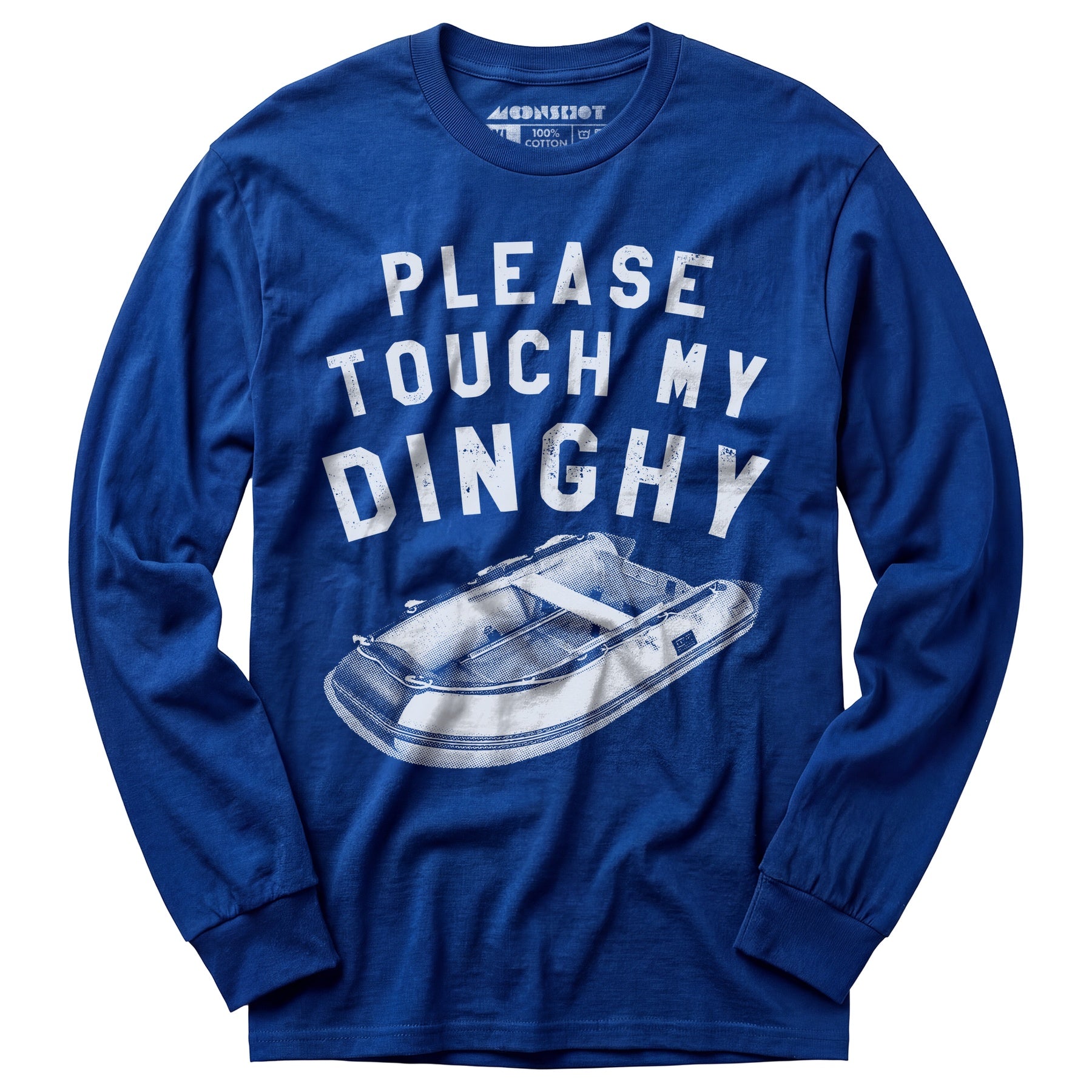 Please Touch My Dinghy - Long Sleeve T-Shirt