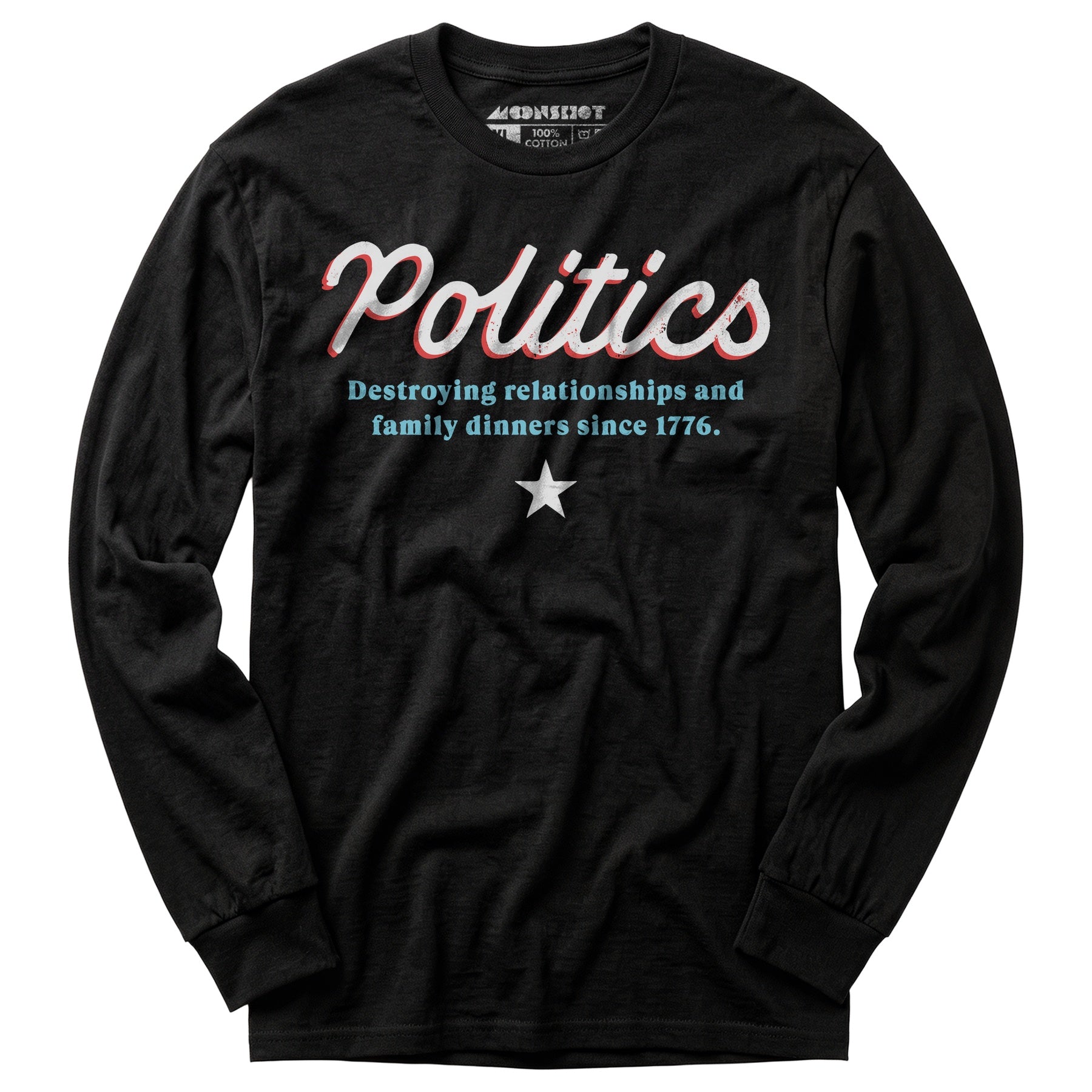 Politics - Long Sleeve T-Shirt