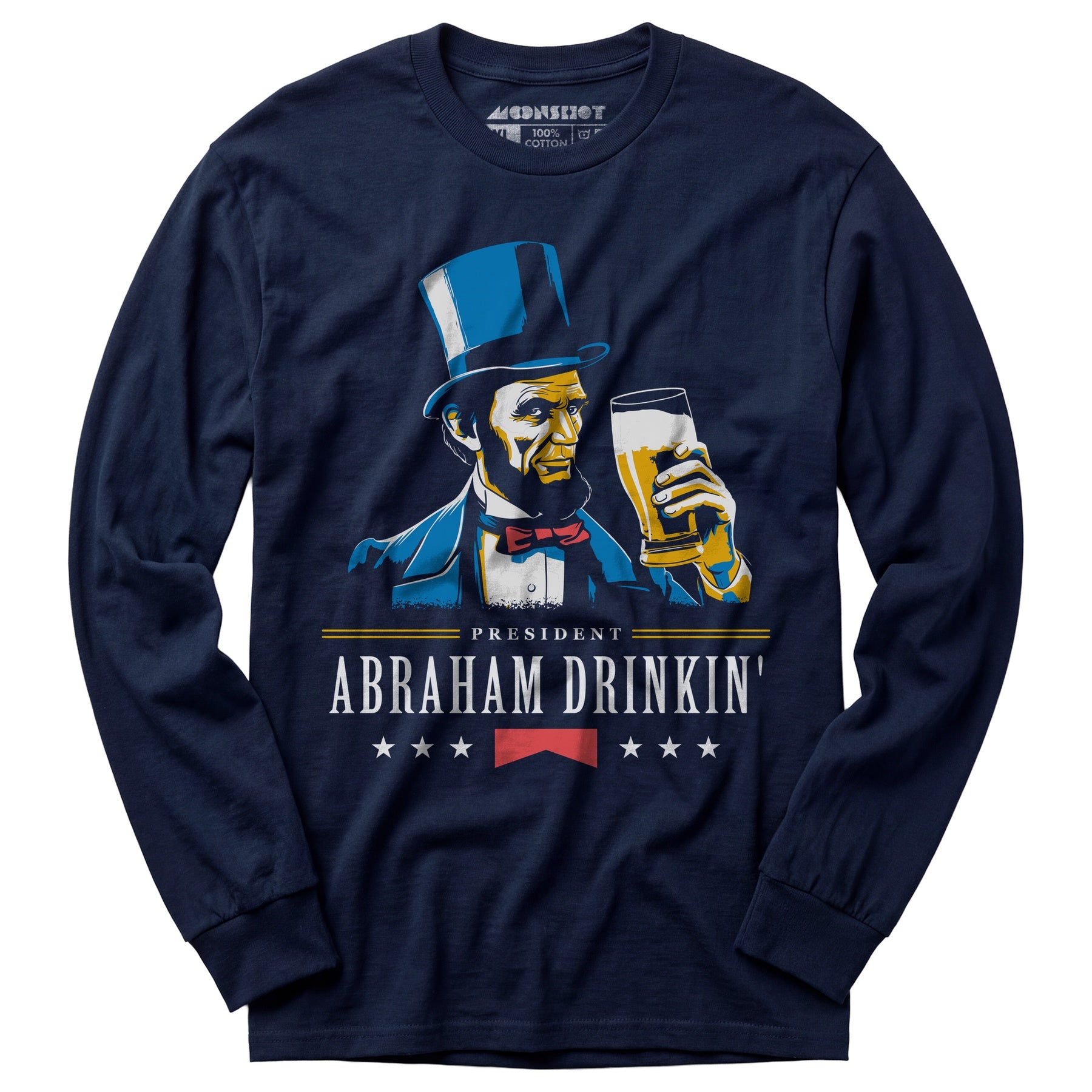 President Abraham Drinkin' - Long Sleeve T-Shirt