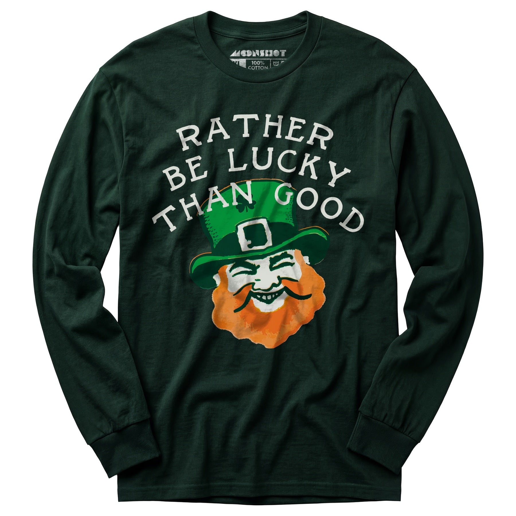 Rather Be Lucky Than Good - Long Sleeve T-Shirt