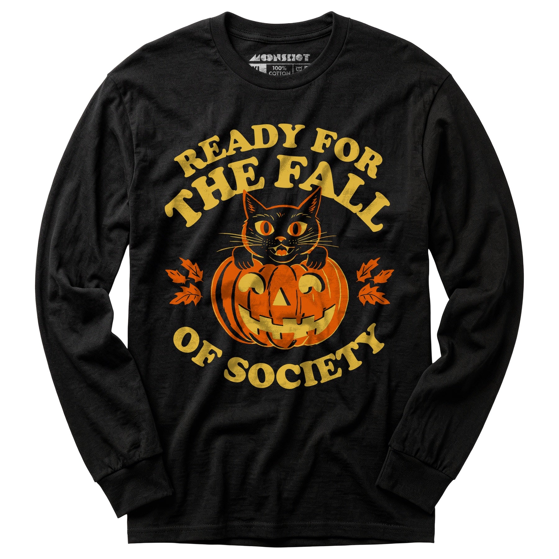 Ready For The Fall of Society - Long Sleeve T-Shirt
