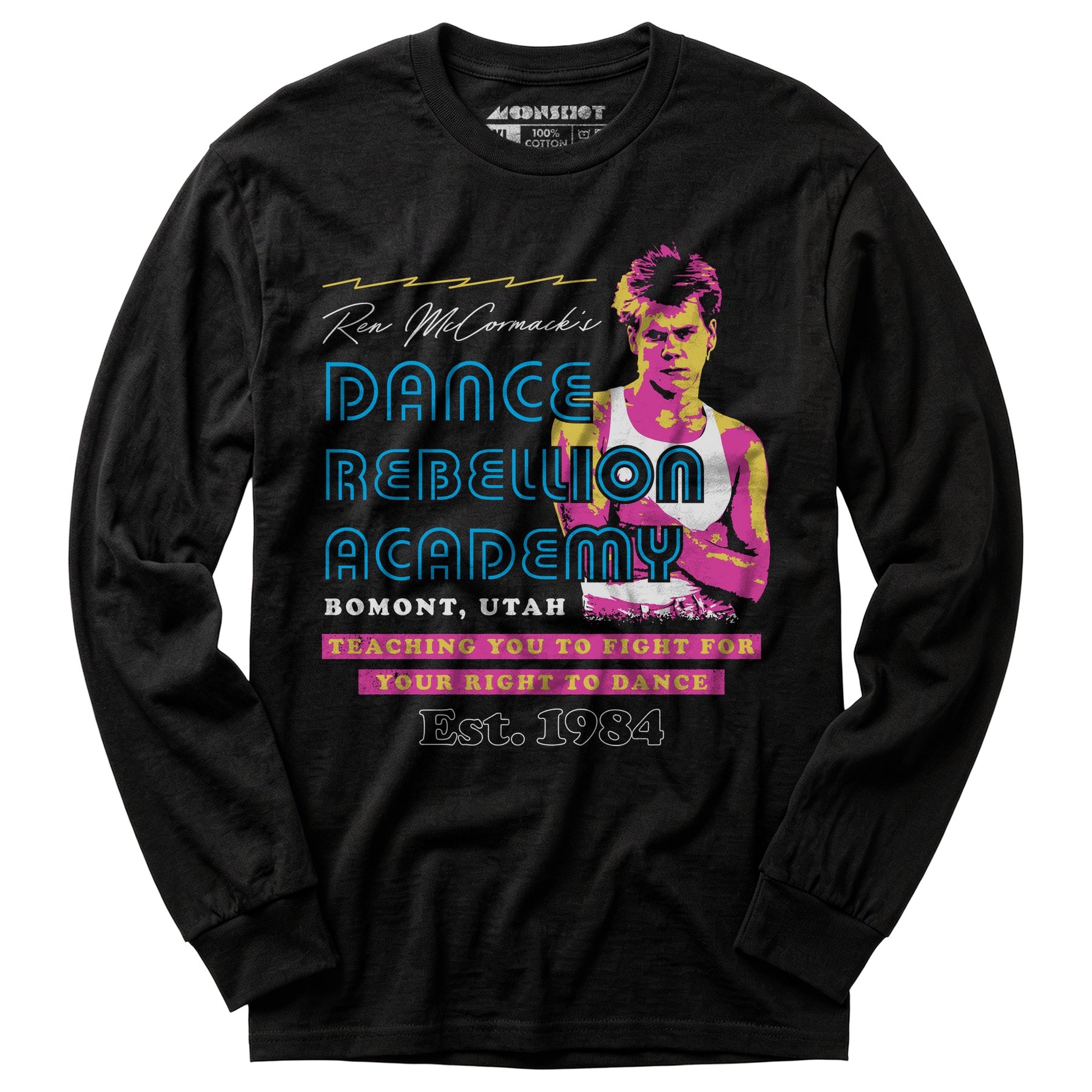 Ren McCormack's Dance Rebellion Academy - Long Sleeve T-Shirt