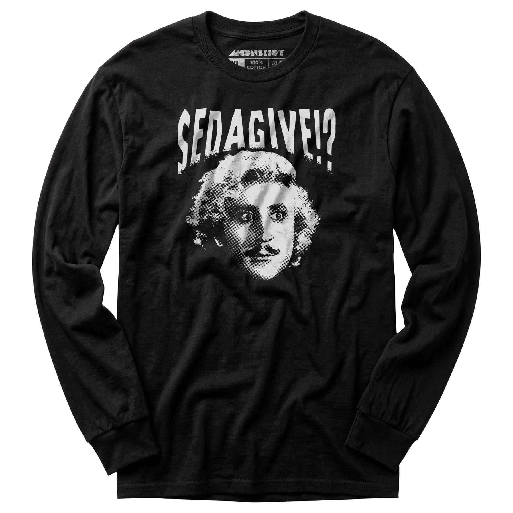 Sedagive!? - Long Sleeve T-Shirt