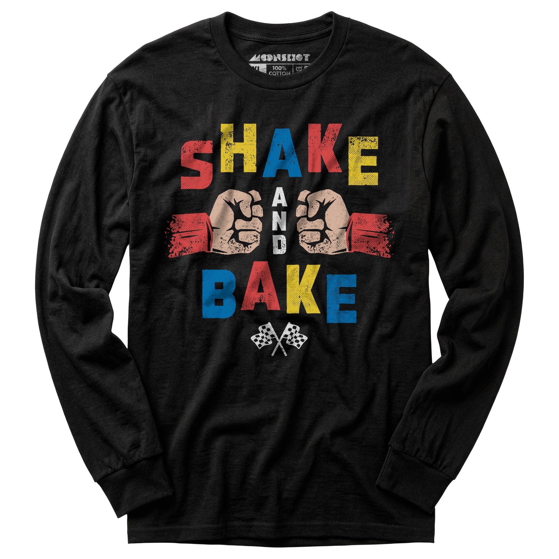 Shake and Bake - Long Sleeve T-Shirt