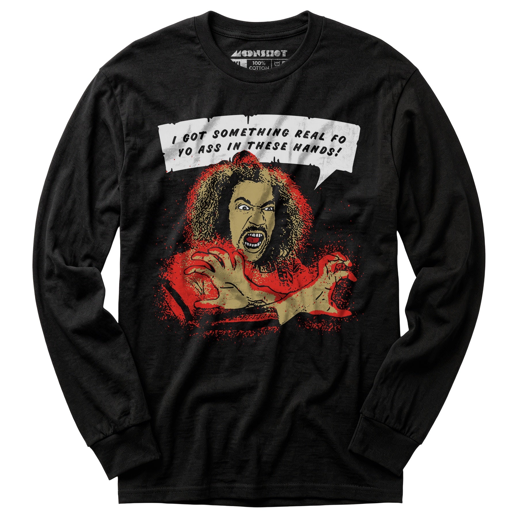 Shonuff - I Got Something Real Fo Yo Ass in These Hands - Long Sleeve T-Shirt