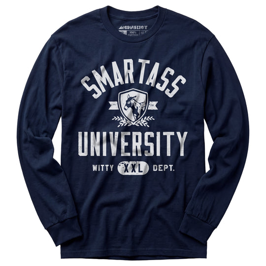 Smartass University - Long Sleeve T-Shirt