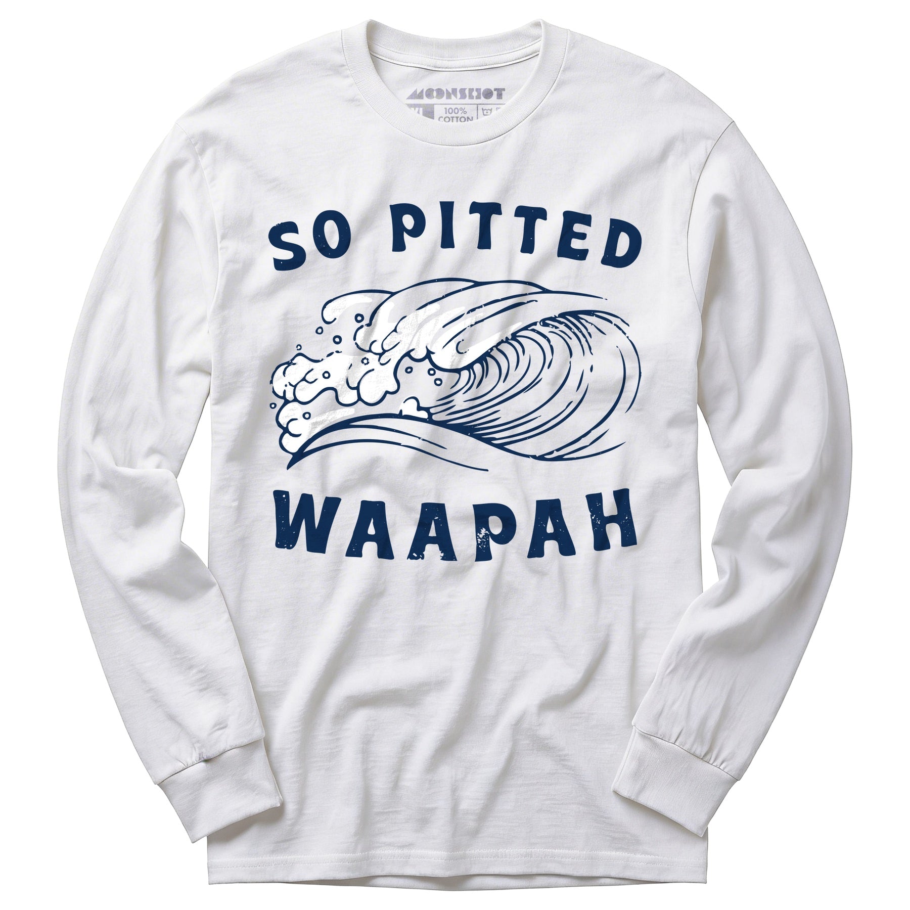 So Pitted - Long Sleeve T-Shirt