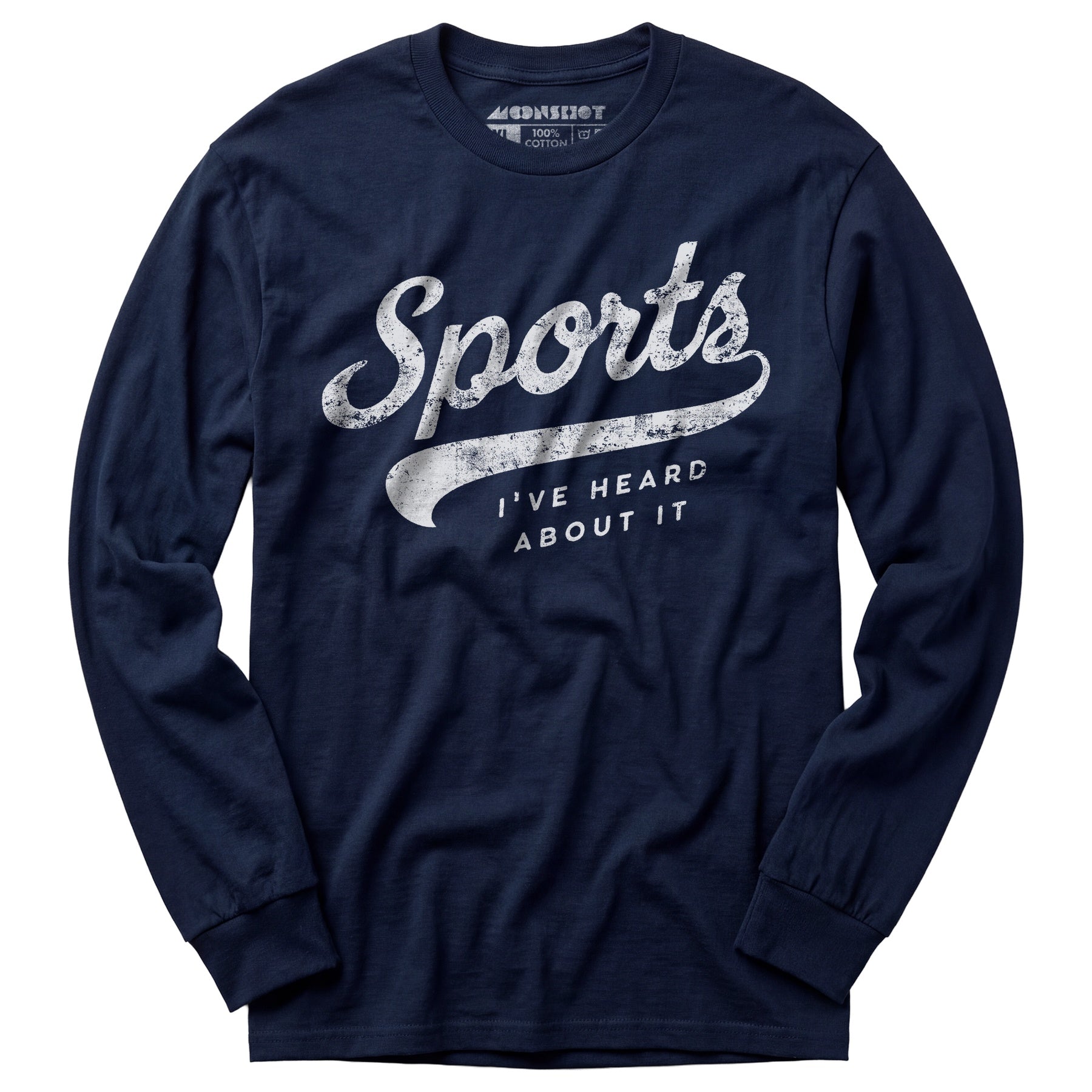 Sports - I've Heard About It - Long Sleeve T-Shirt