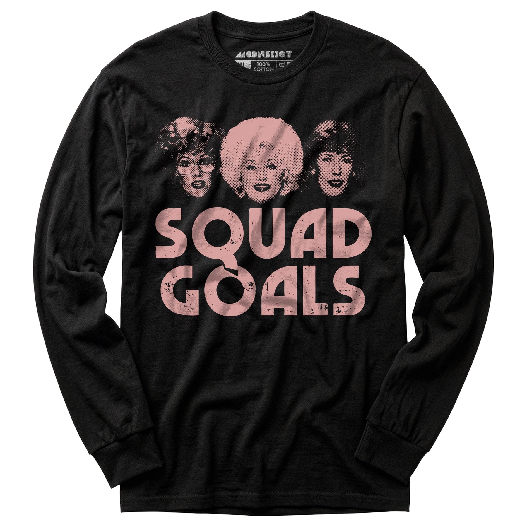 Squad Goals 9 to 5 - Long Sleeve T-Shirt