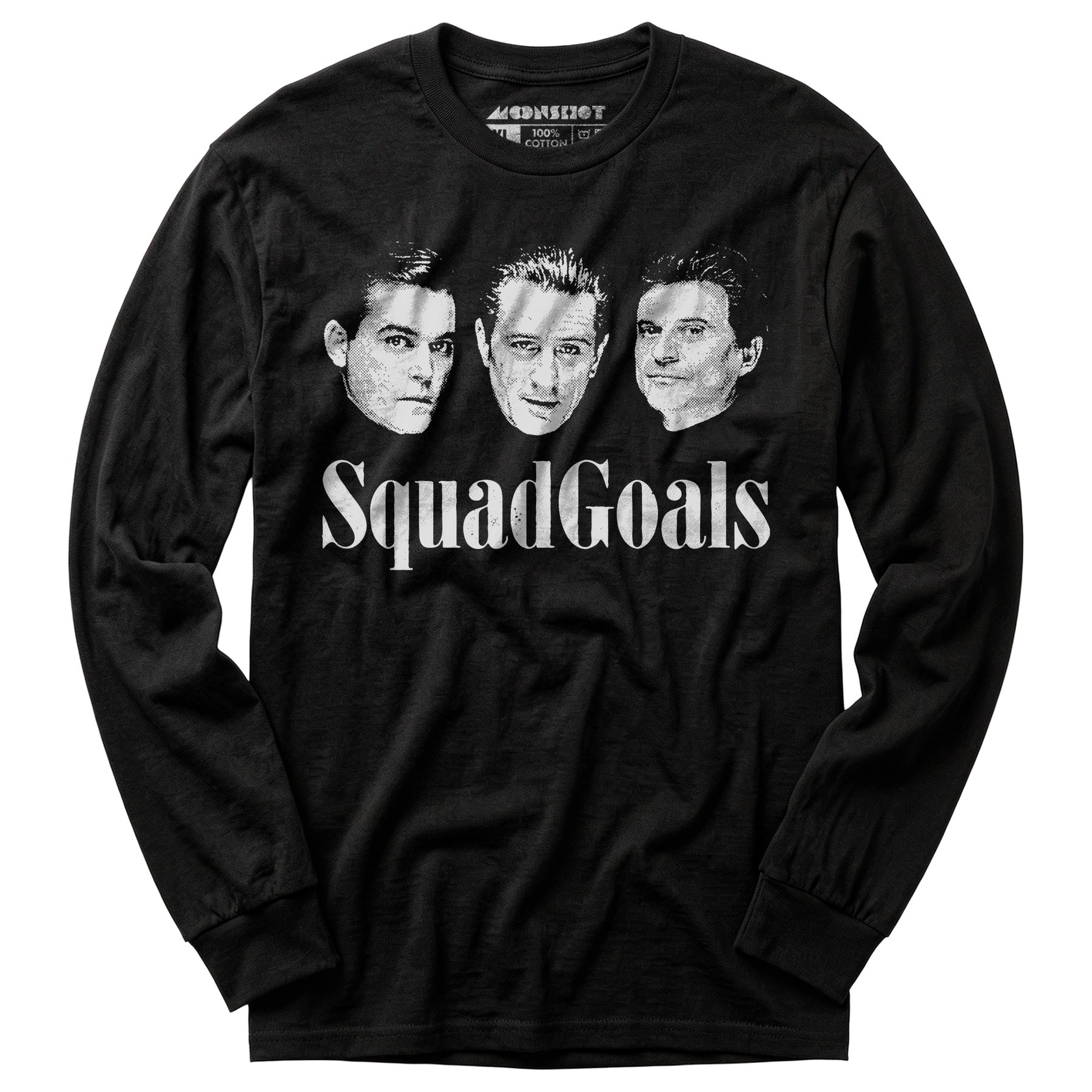 Squad Goals Goodfellas - Long Sleeve T-Shirt