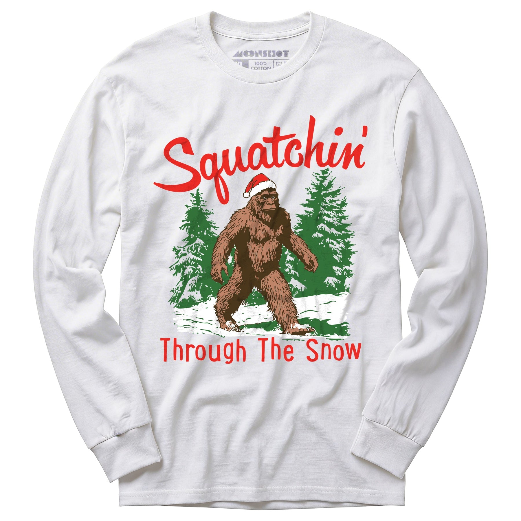 Squatchin' Through The Snow - Long Sleeve T-Shirt