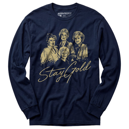 Stay Gold - Long Sleeve T-Shirt