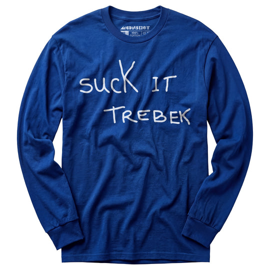 Suck it Trebek - Long Sleeve T-Shirt