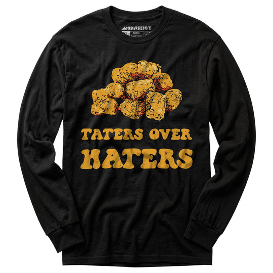 Taters Over Haters - Long Sleeve T-Shirt