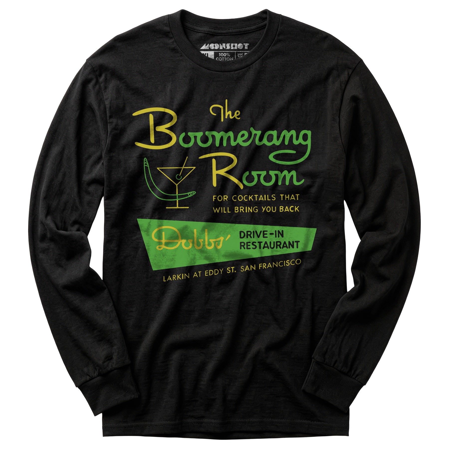 The Boomerang Room & Dobbs Drive-In - San Francisco, CA - Vintage Restaurant - Long Sleeve T-Shirt
